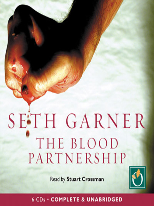 Title details for The Blood Partnership by Seth Garner - Available